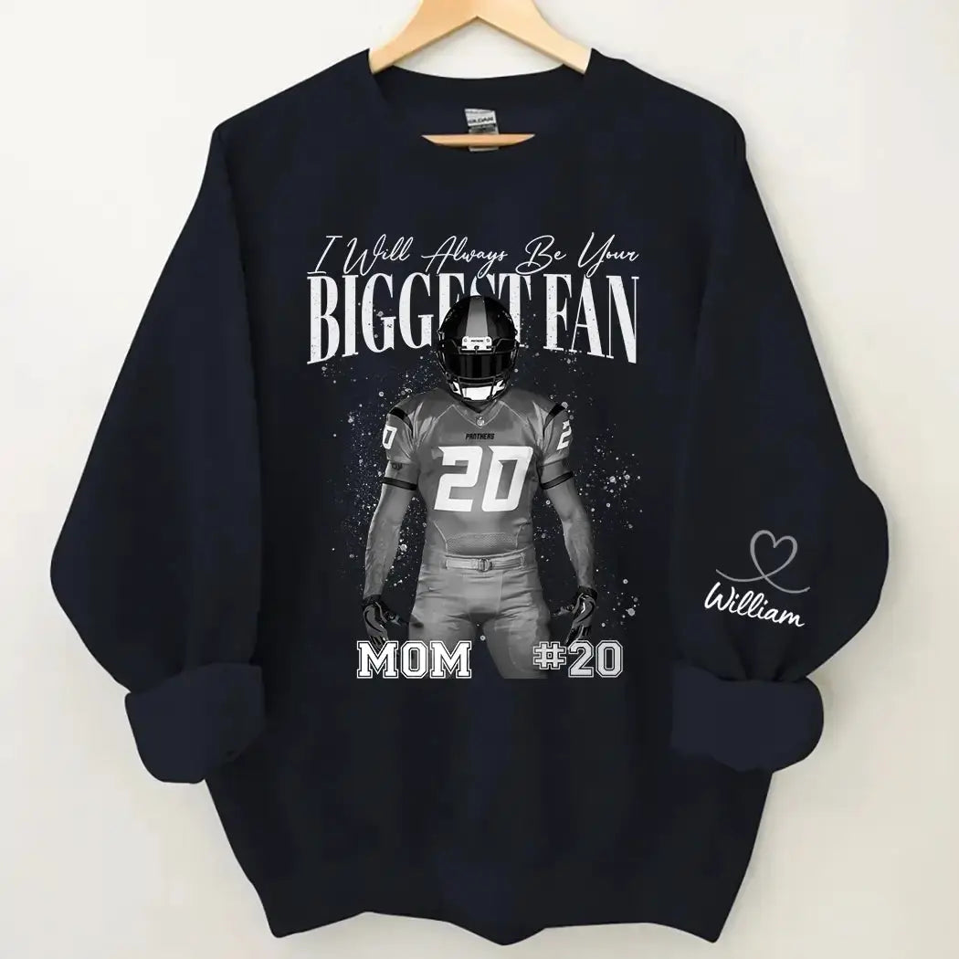 I Will Always Be Your Biggest Fan - Personalized Sweatshirt for Mom Duconspace