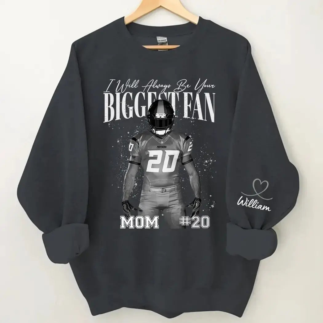 I Will Always Be Your Biggest Fan - Personalized Sweatshirt for Mom Duconspace