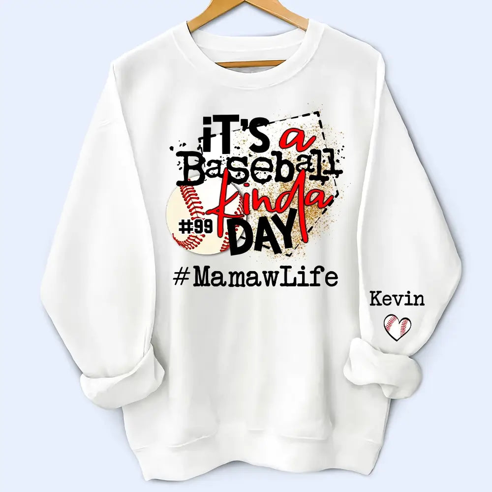 Its a Baseball Kinda Day - Personalized Mamawlife Sweatshirt