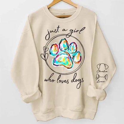 Just A Girl Who Loves Dogs - Pets Personalized Sweatshirt, Design On Sleeve