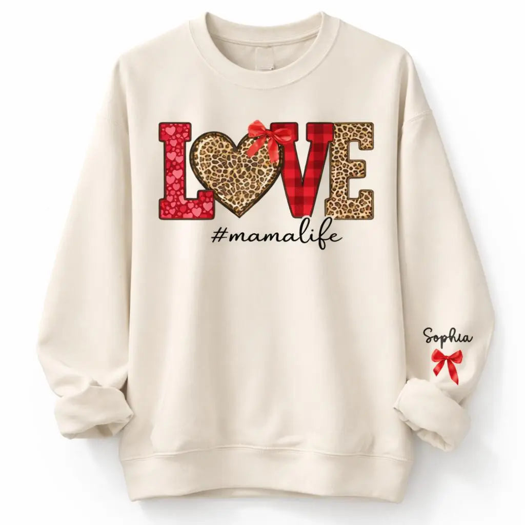 LOVE Mama Life Sweatshirt - Personalized Gift for Mom, Grandma Duconspace