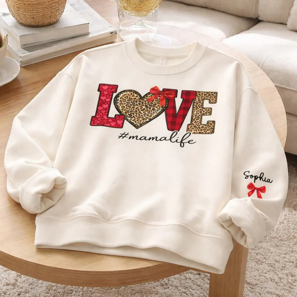 LOVE Mama Life Sweatshirt - Personalized Gift for Mom, Grandma Duconspace