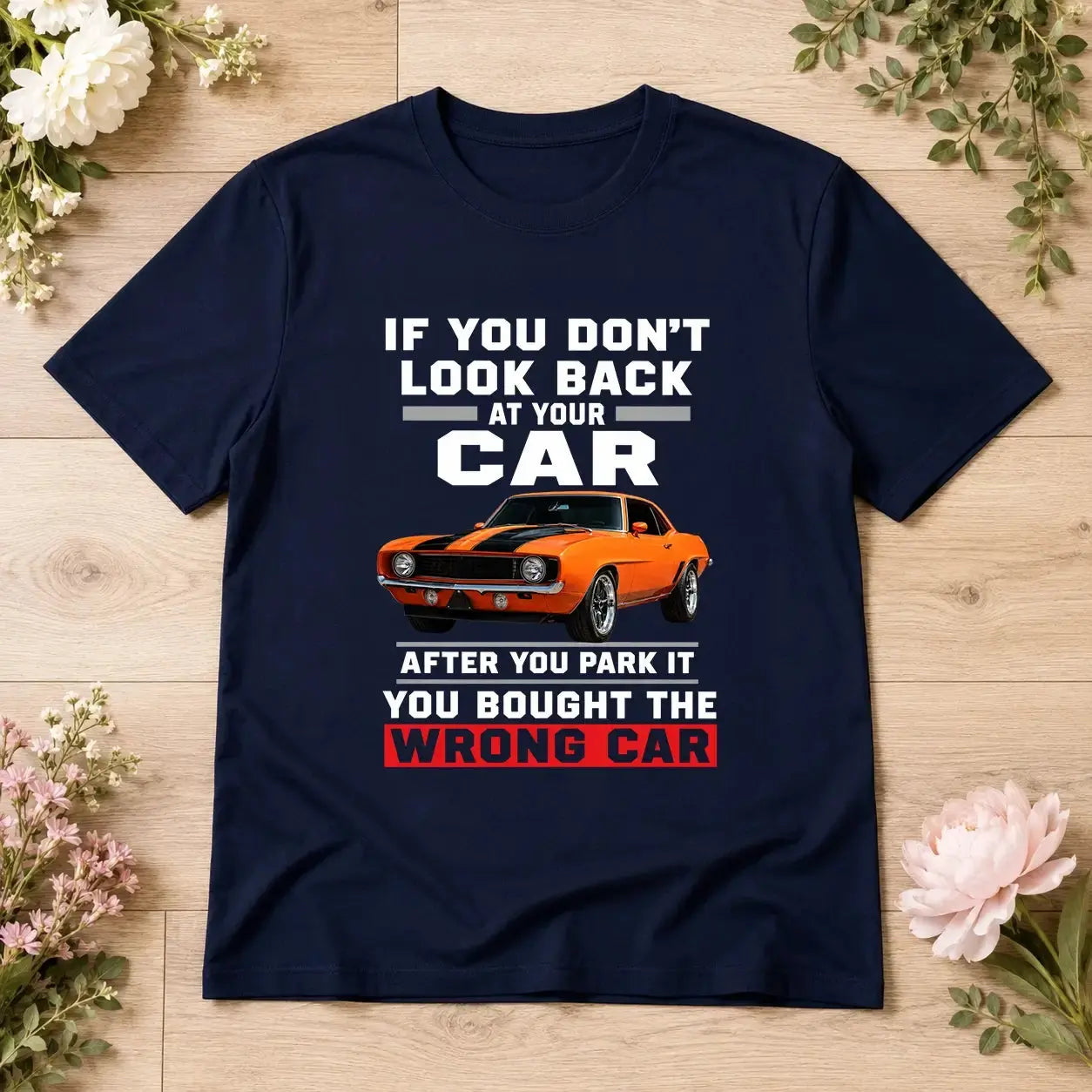 Look Back or You Bought the Wrong Car Graphic T-Shirt