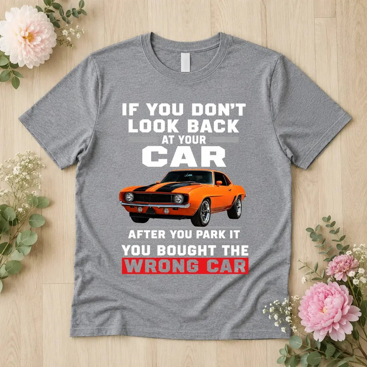Look Back or You Bought the Wrong Car Graphic T-Shirt