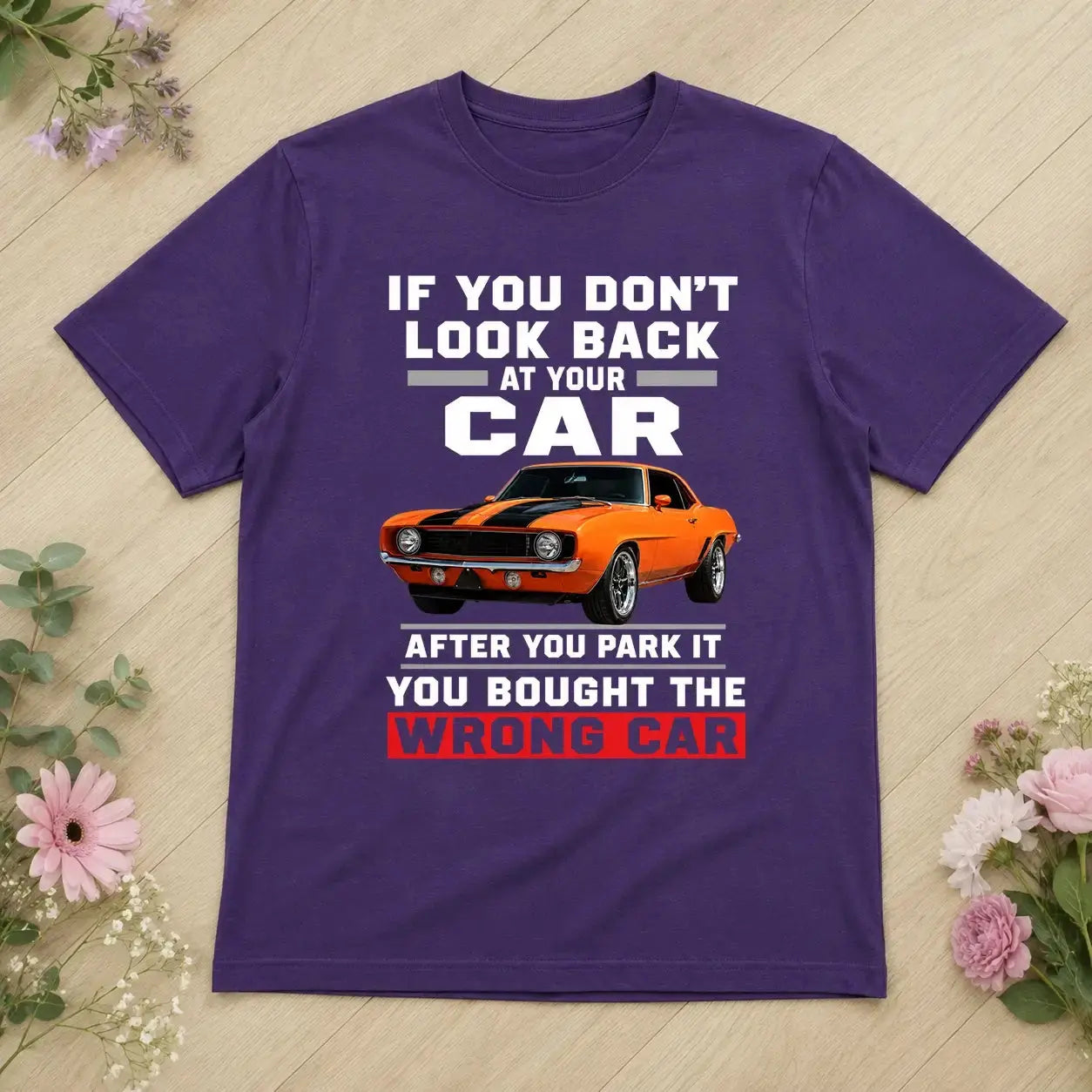 Look Back or You Bought the Wrong Car Graphic T-Shirt
