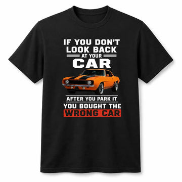 Look Back or You Bought the Wrong Car Graphic T-Shirt