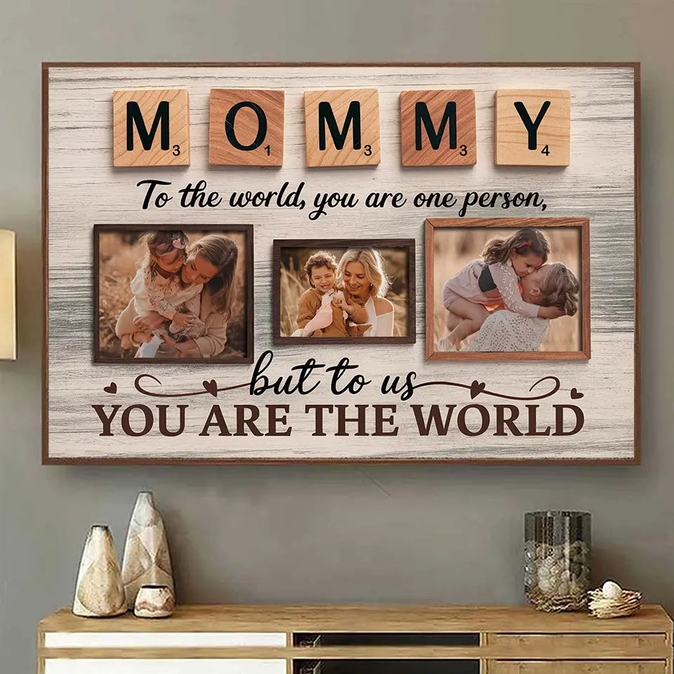 Mom, You Are Our World - Personalized Custom Canvas, Thoughtful Mother’s Day Gift from Kids POSFEBMOM00325215