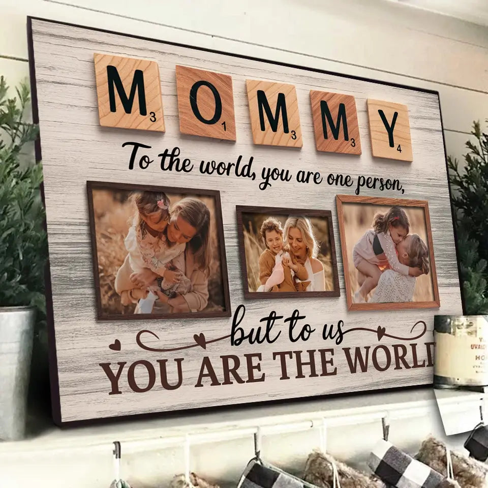 Mom, You Are Our World - Personalized Custom Canvas, Thoughtful Mother’s Day Gift from Kids POSFEBMOM00325215