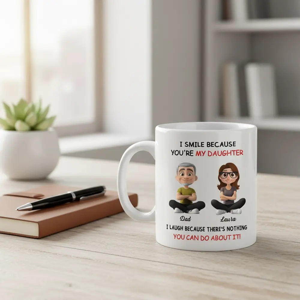 My Daughter - Personalized Custom Coffee Mug