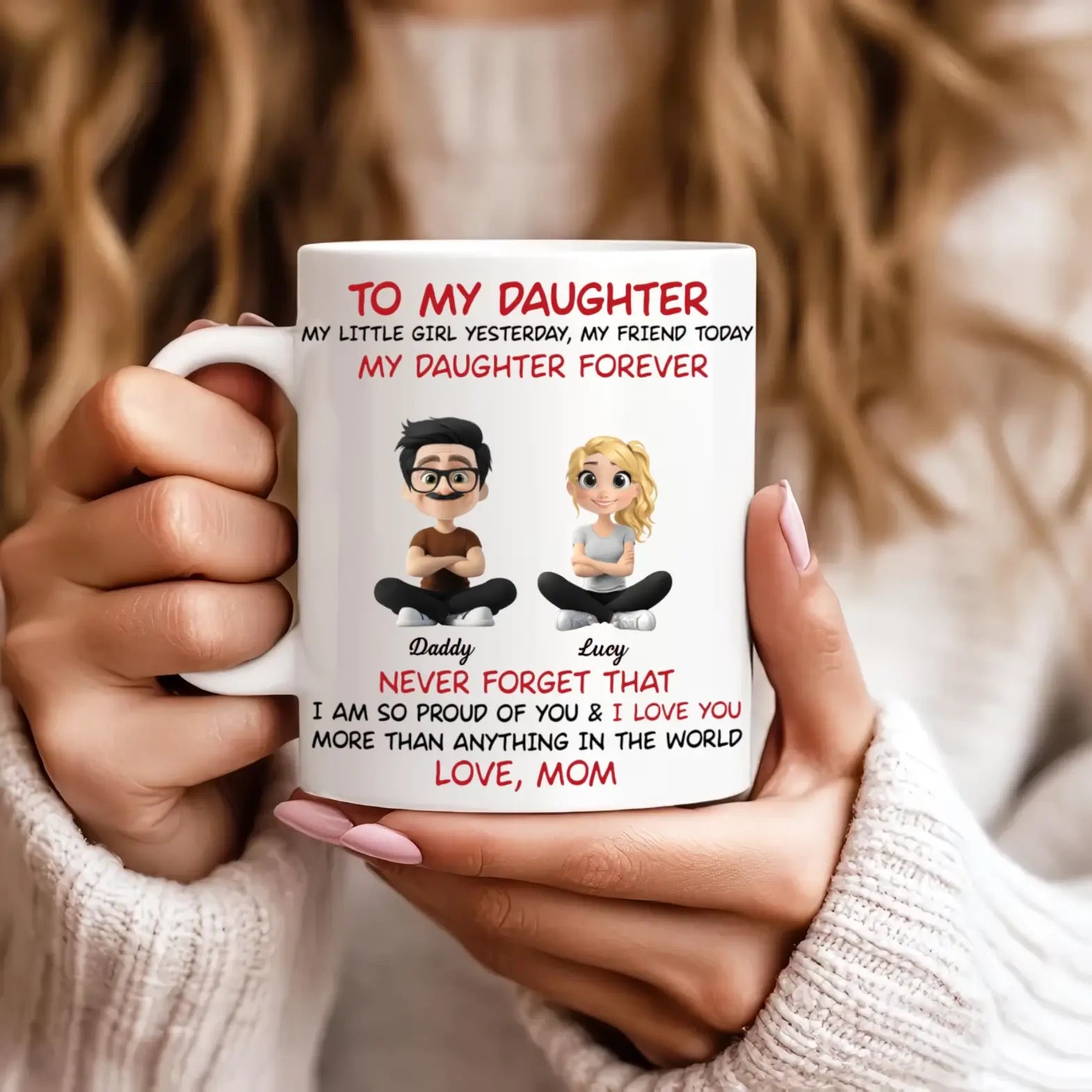 My Daughter Forever - Personalized Custom Coffee Mug