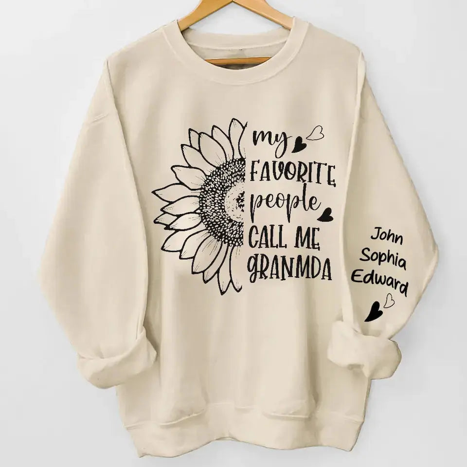 My Favorite People Call Me Grandma - Custom Sweatshirt & Hoodie, Heartwarming Gift for Grandma Dreamship