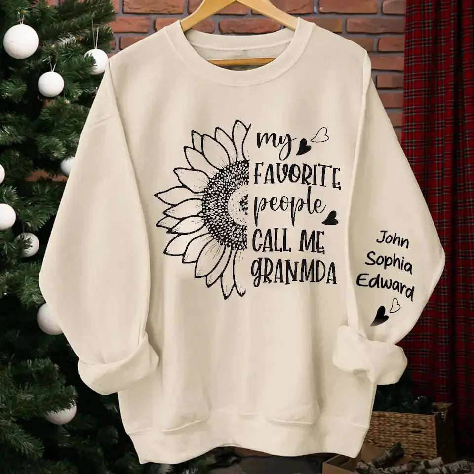 My Favorite People Call Me Grandma - Custom Sweatshirt & Hoodie, Heartwarming Gift for Grandma Dreamship