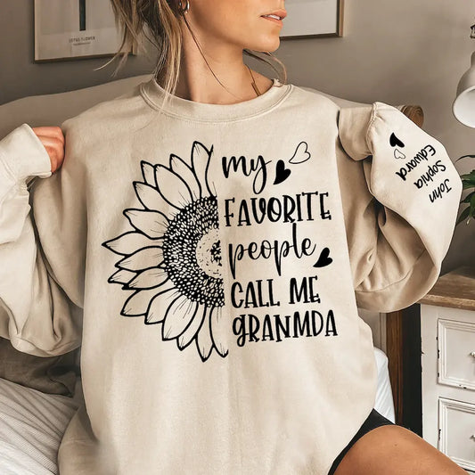 My Favorite People Call Me Grandma - Custom Sweatshirt & Hoodie, Heartwarming Gift for Grandma