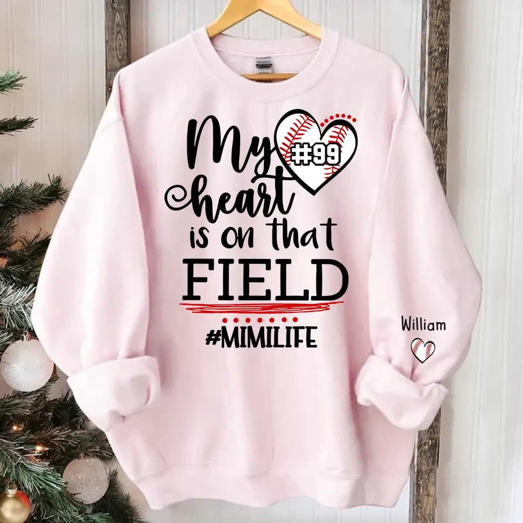 My Heart is on That Field - Custom Mom, Grandma Sweatshirt