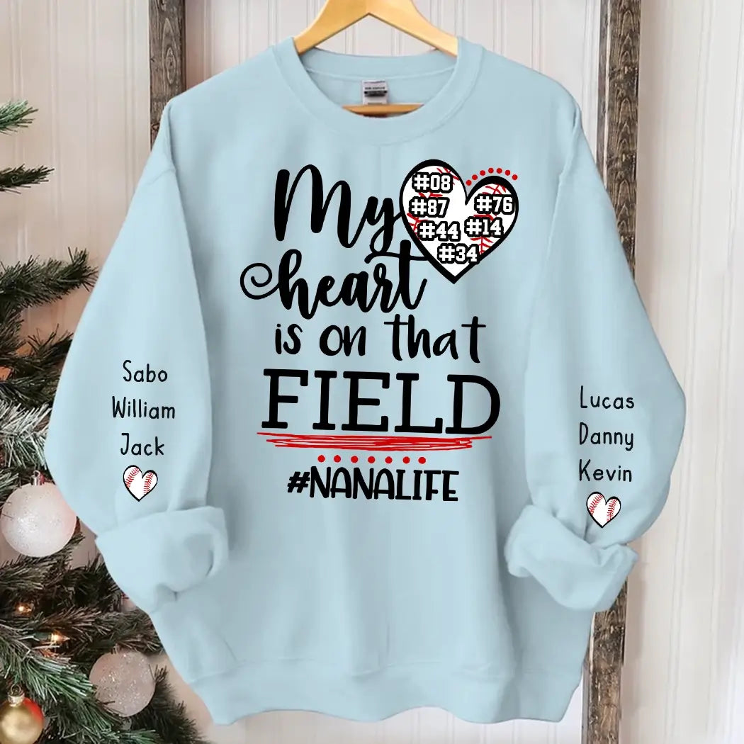 My Heart is on That Field - Custom Mom, Grandma Sweatshirt