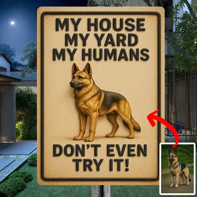 My House My Yard - Custom Photo Metal Sign - Gift for Dog Lovers Duconspace