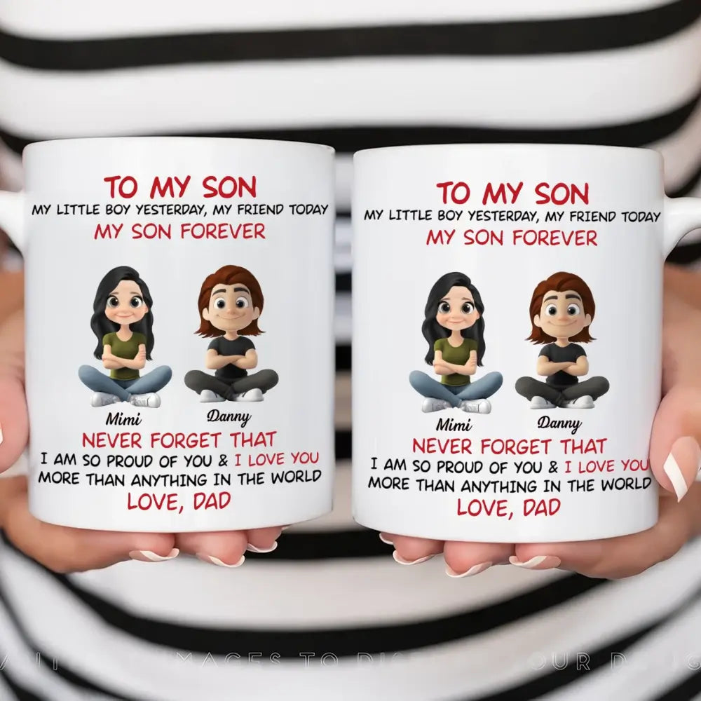 My Son Forever - Personalized Custom Coffee Mug