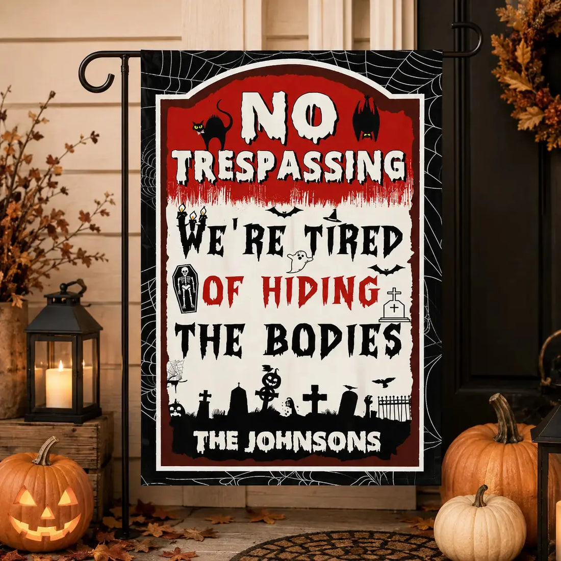 No Trespassing Hiding Bodies Personalized Garden Flag Duconspace