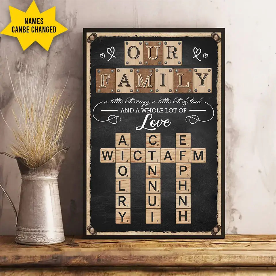Our Family - A Little Bit Crazy, A Little Bit Loud, and a Whole Lot of Love - Personalized Crossword Art Poster with Custom Names