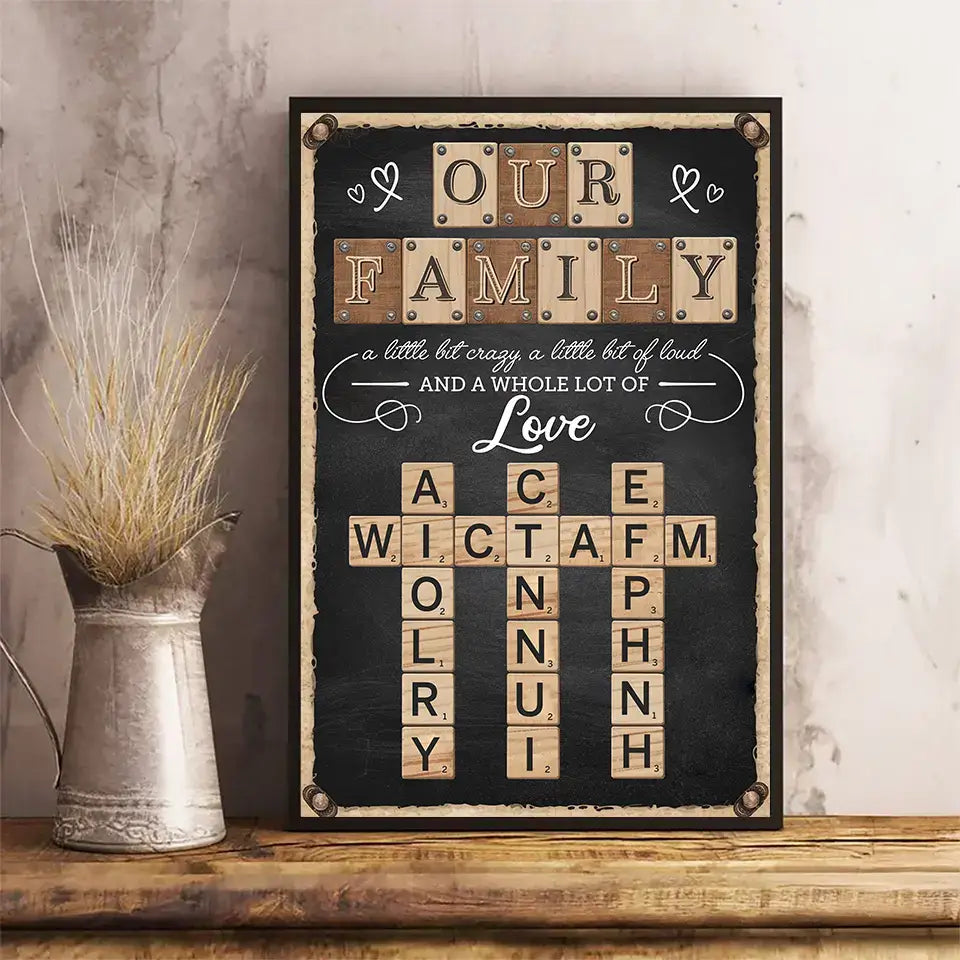 Our Family - A Little Bit Crazy, A Little Bit Loud, and a Whole Lot of Love - Personalized Crossword Art Poster with Custom Names