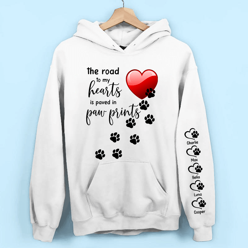 The Road to My Heart is Paved with Paw Prints | Custom Dog Names Sweatshirt & Hoodie