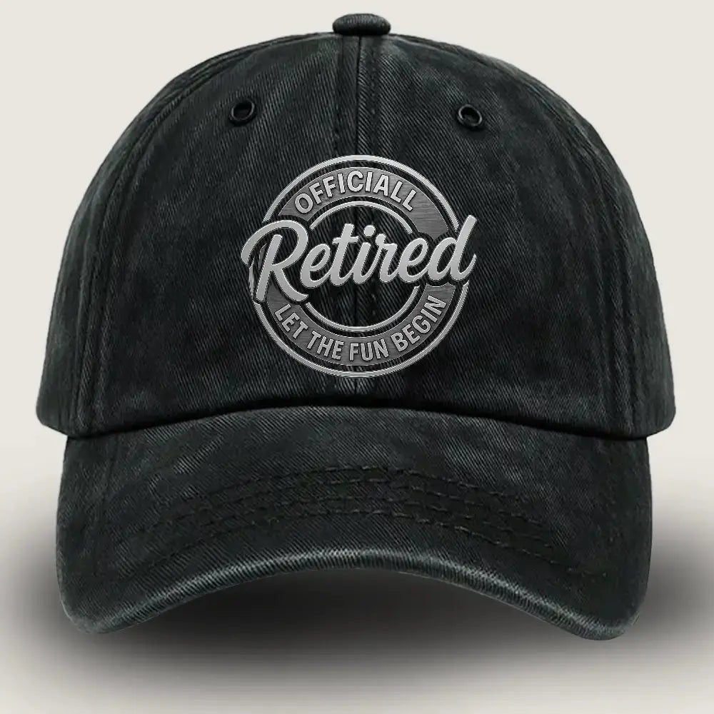 Retirement Hat, Officially Retired Let the Fun Begin Hat Duconspace