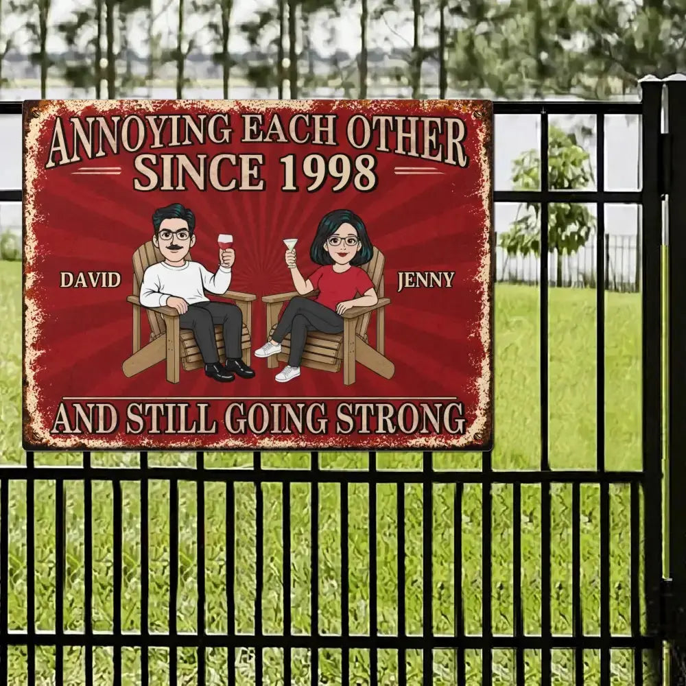 Still Driving Each Other Crazy Couple Metal Sign