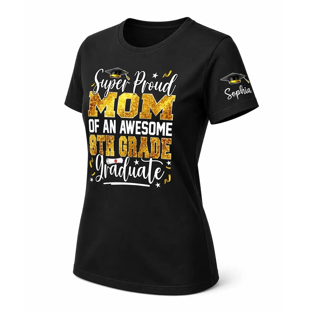 Super Proud MoM of an Awesome 8th Grade Graduate Shirt Duconspace