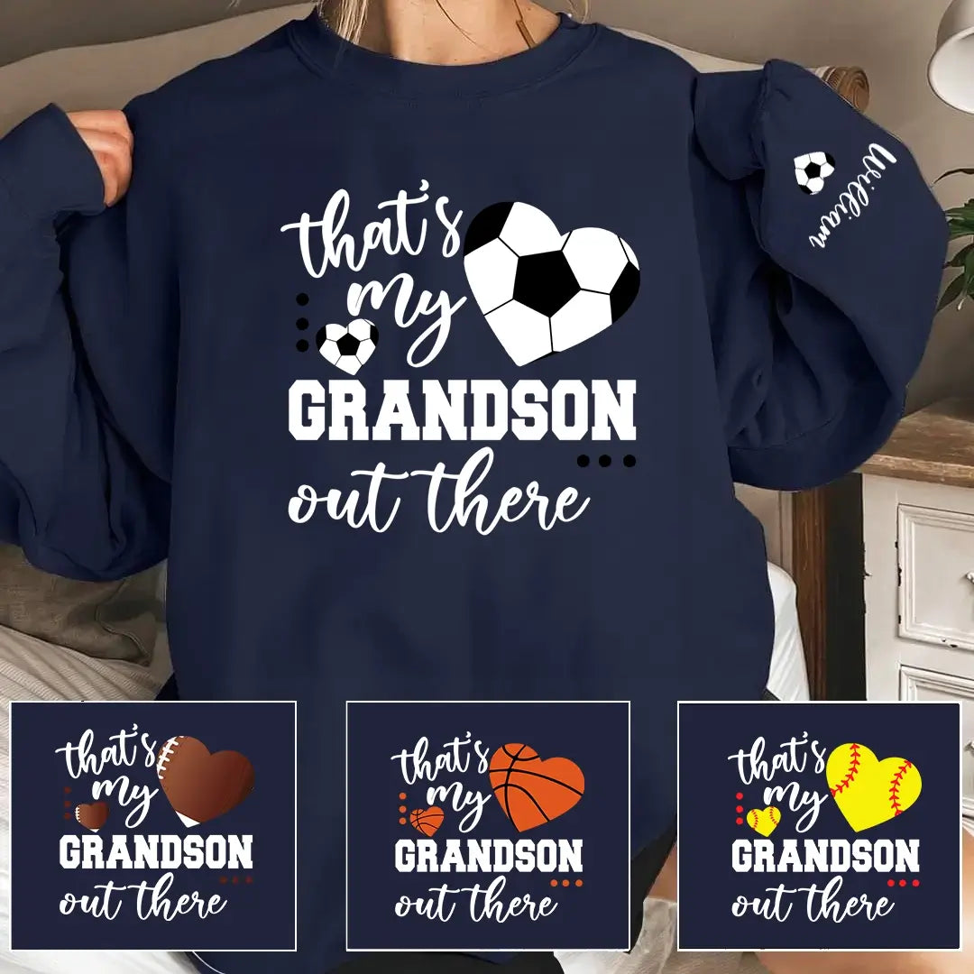 That's My Grandson Out There Soccer Grandma Mother's Day Sweatshirt