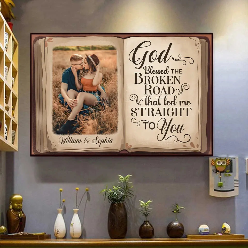 The Broken Road That Led Me Straight to You - Personalized Horizontal Photo Poster, Custom Gift for Couples