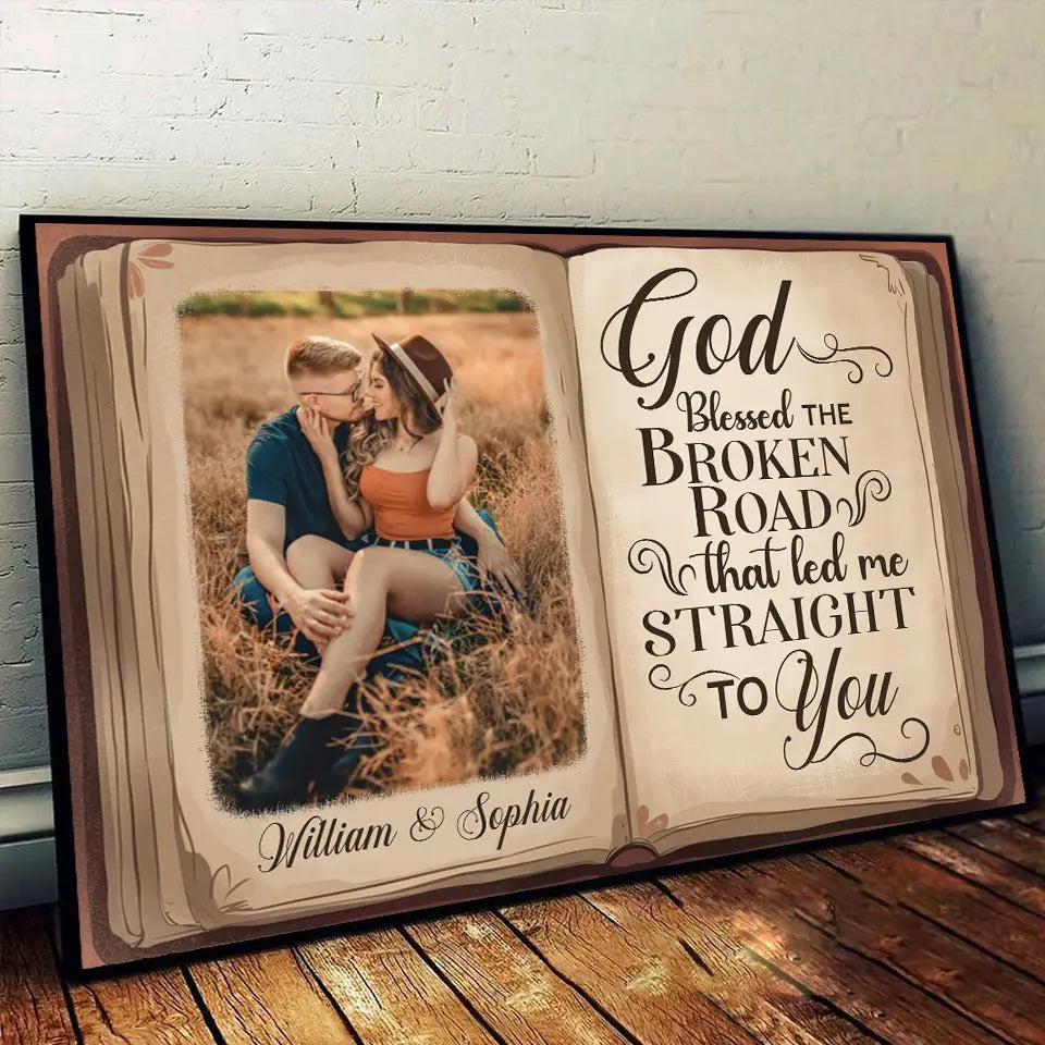 The Broken Road That Led Me Straight to You - Personalized Horizontal Photo Poster, Custom Gift for Couples