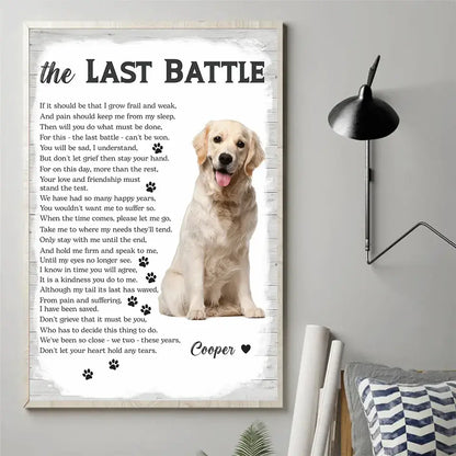 The Last Battle, A Love That Never Ends - Custom Photo & Name Memorial Pet Poster, Personalized Tribute to a Beloved Companion