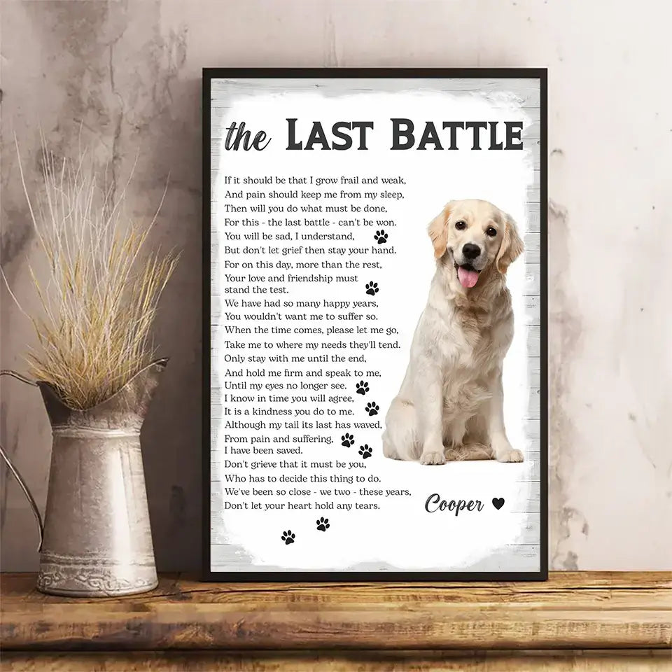 The Last Battle, A Love That Never Ends - Custom Photo & Name Memorial Pet Poster, Personalized Tribute to a Beloved Companion