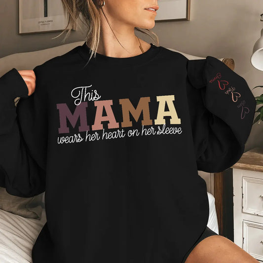 This Mama Wears Her Heart on Her Sleeve - Personalized Mother’s Day Gift for Loving Moms