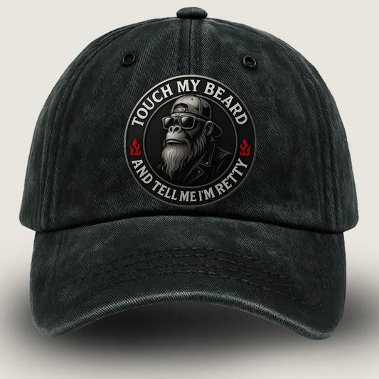 Touch My Beard and Tell Me I'm Pretty Monkey Funny Dad Hat