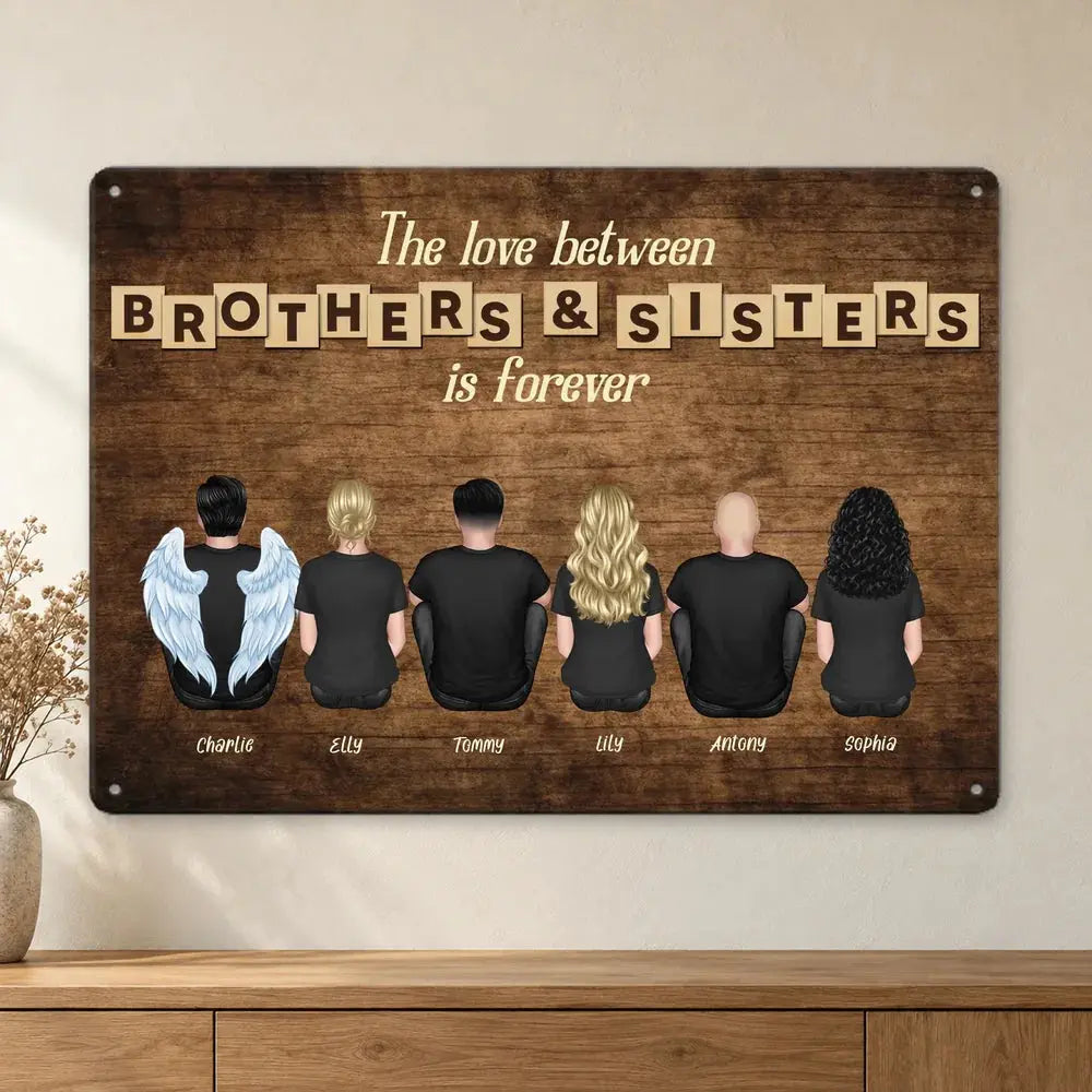 Brothers & Sisters Metal Sign Hanging on Wall