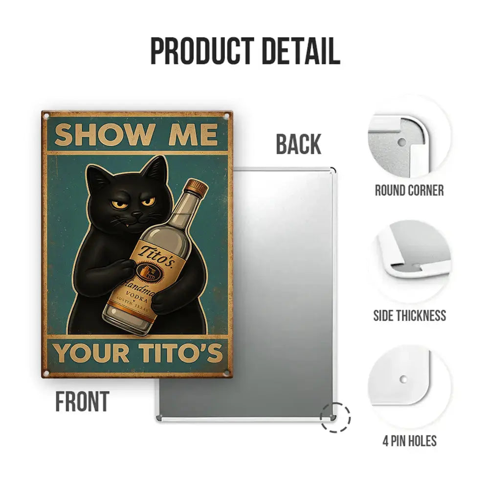 [Vintage] Show Me Your Tito’s Black Cat Metal Sign Duconspace