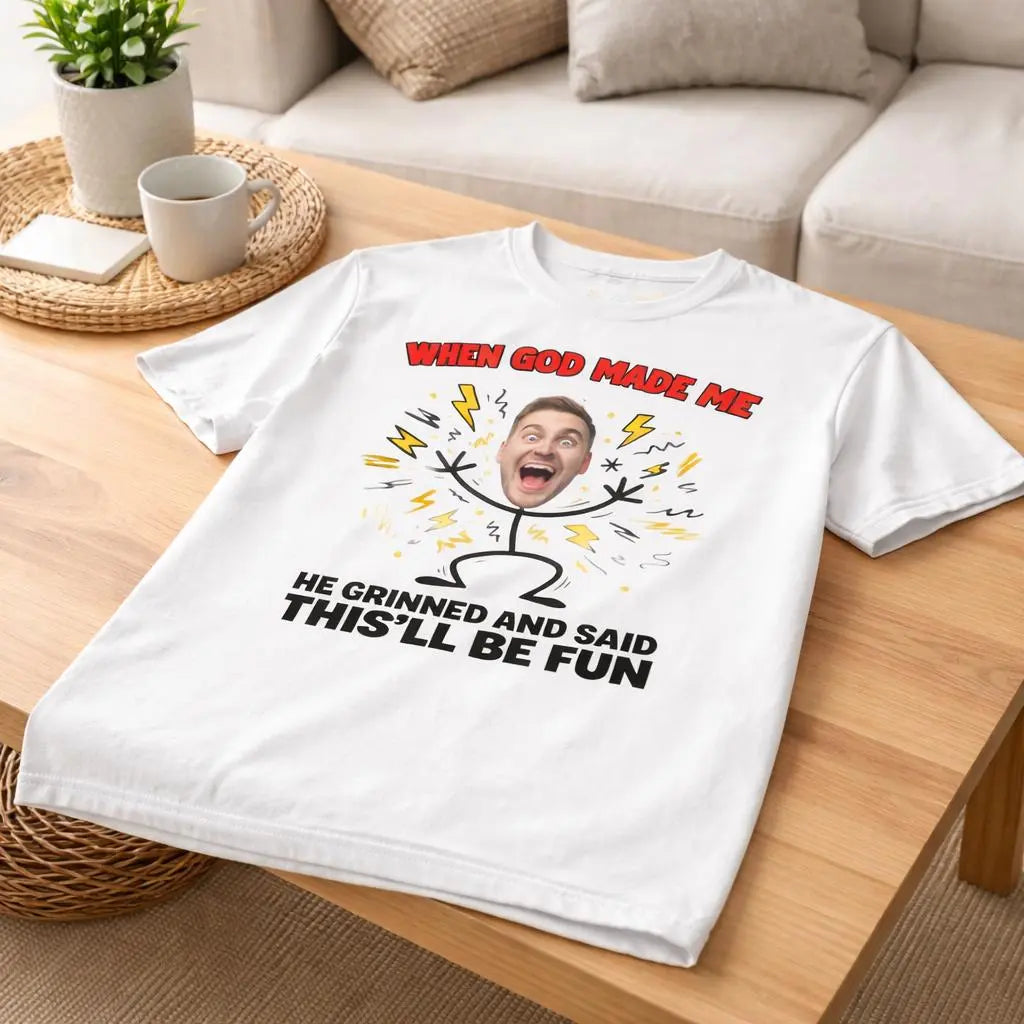 When God Made Me Funny Custom Face T-Shirt Duconspace
