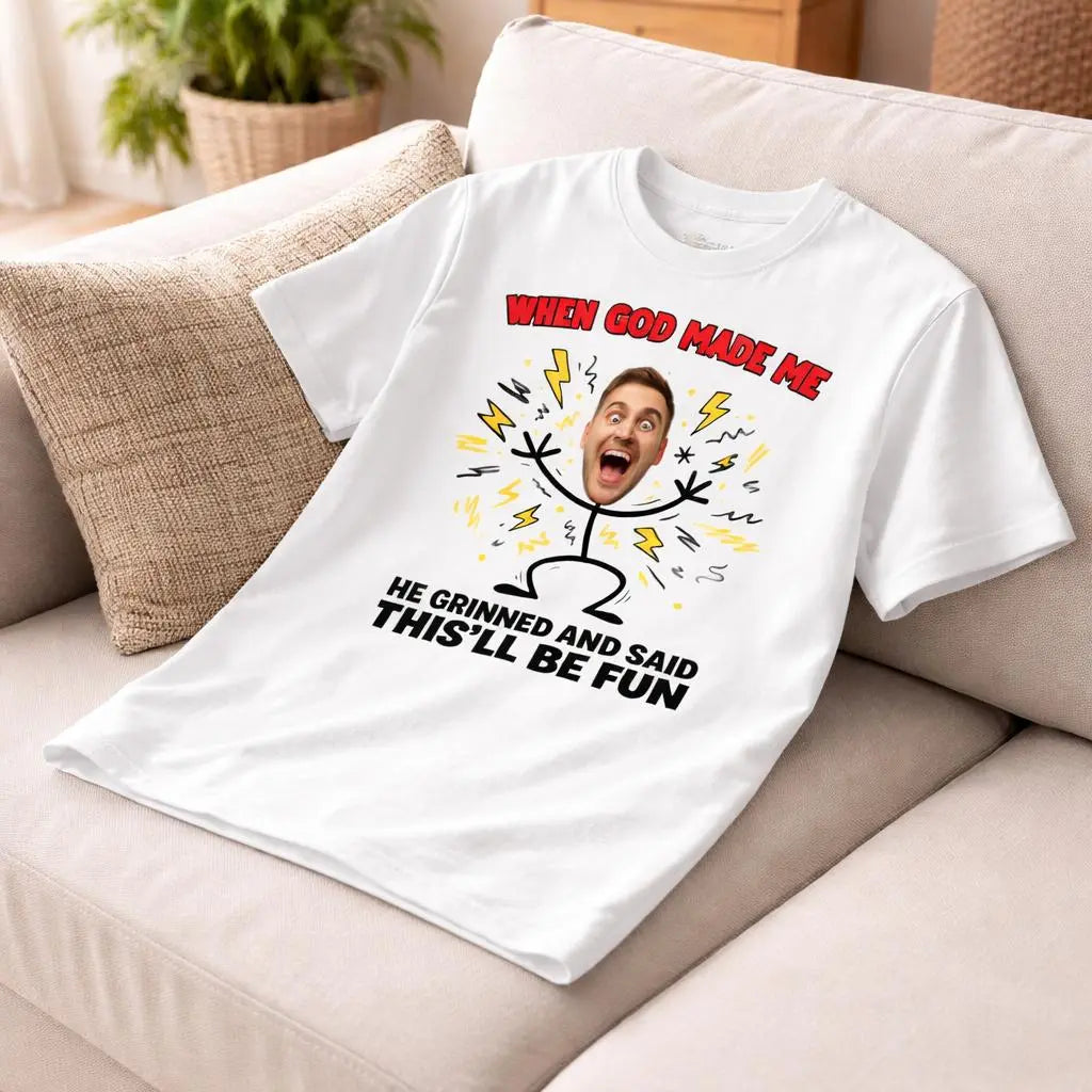 When God Made Me Funny Custom Face T-Shirt Duconspace
