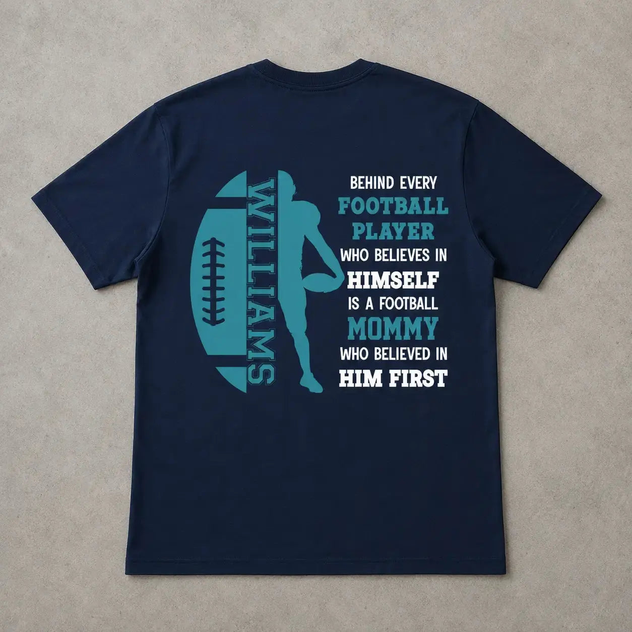 Who Believed in Him First - Custom Football Mom Shirt Duconspace