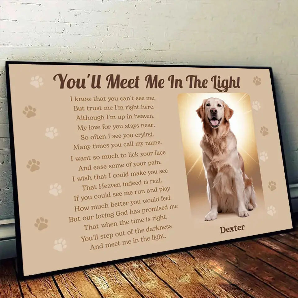 You'll Meet Me in the Light - Custom Photo Memorial Dog Portrait, Personalized Gift for Dog Lovers to Honor Their Beloved Pet Ducon Space