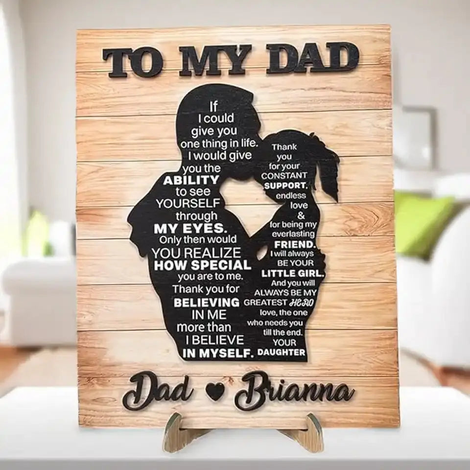 A Tribute of Love from Daughter to Dad - Custom Wooden Sign, Custom Wood Plaque, Personalized Gift for Dad