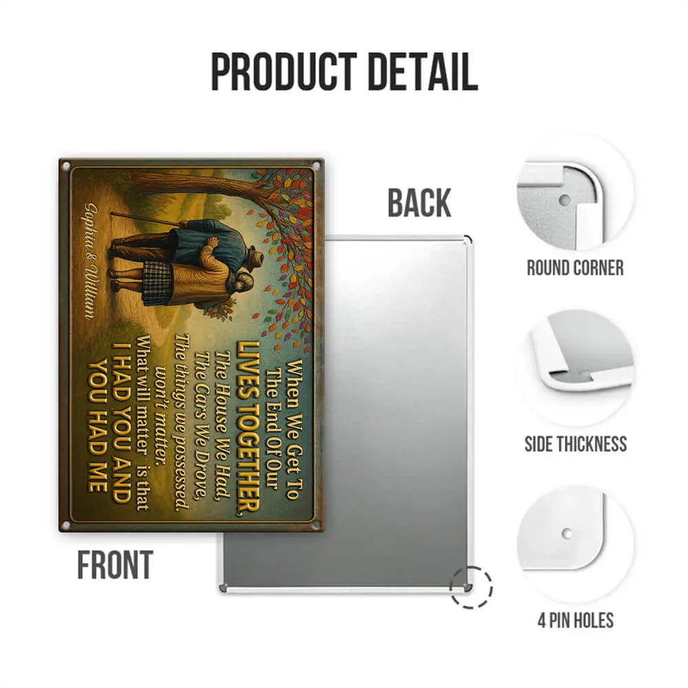 Anniversary Gift For Her – I Had You And You Had Me Metal Sign Duconspace