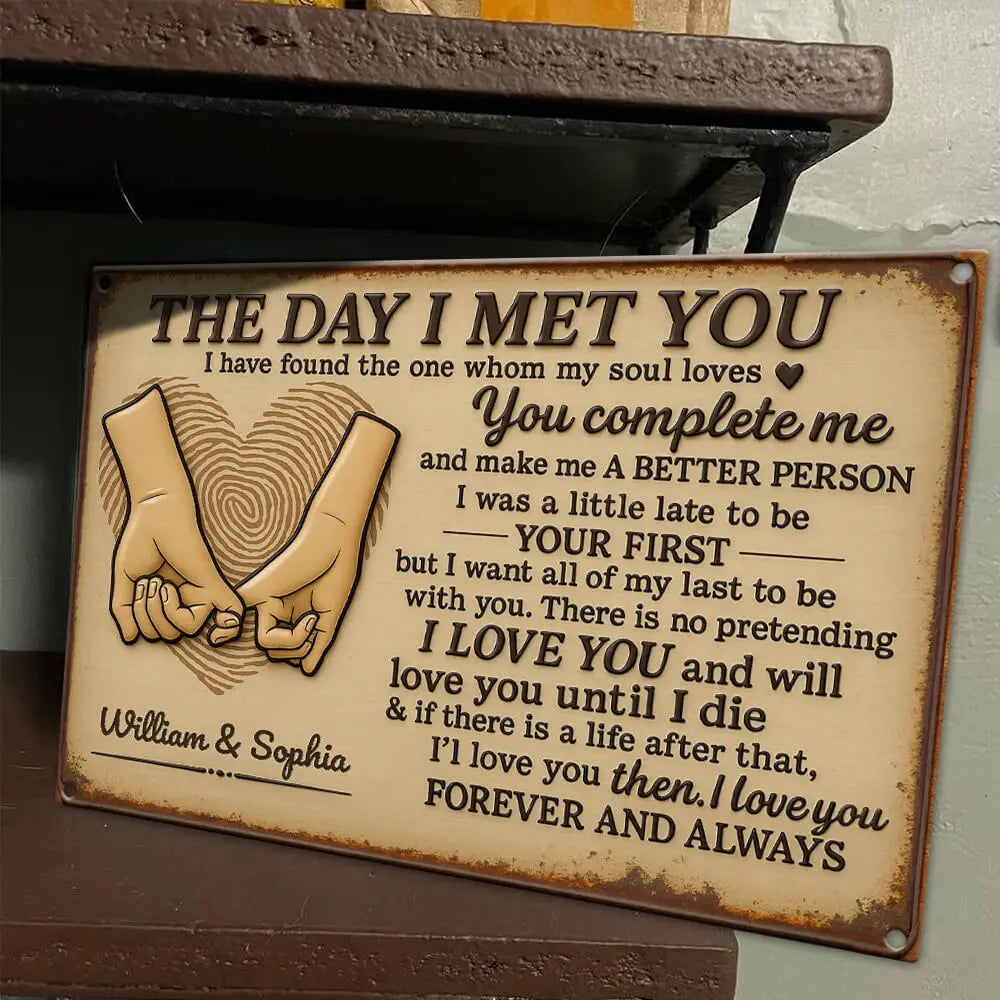 Personalized Gifts For Her – Romantic “The Day I Met You” Metal Sign Duconspace