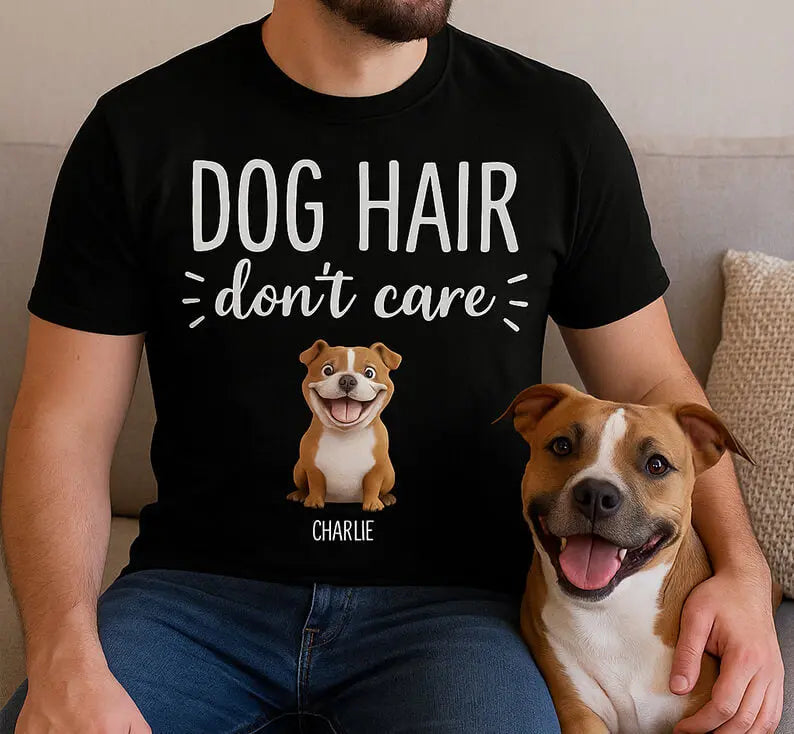 Man wearing "Dog Hair Don’t Care" personalized shirt with dog Charlie, smiling on sofa – great custom gift for dog dads and pet lovers.
