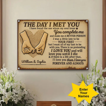 Personalized Gifts For Her – Romantic “The Day I Met You” Metal Sign Duconspace