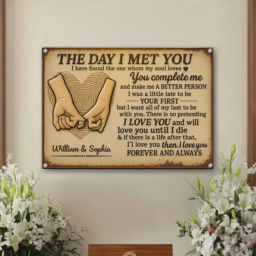 Personalized Gifts For Her – Romantic “The Day I Met You” Metal Sign Duconspace